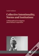 Collective Intentionality, Norms And Institutions