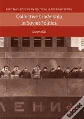 Collective Leadership In Soviet Politics