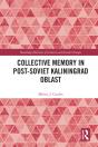 Collective Memory In Post-Soviet Kaliningrad Oblast - Preview