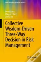 Collective Wisdom-Driven Three-Way Decision In Risk Management