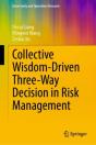 Collective Wisdom-Driven Three-Way Decision In Risk Management - Preview