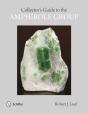 Collectors' Guide To The Amphibole Group - Preview
