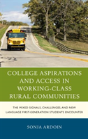 College Aspirations And Access In Working-Class Rural Communities - Preview