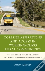 College Aspirations And Access In Working-Class Rural Communities