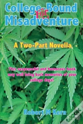 College-Bound For Misadventure: A Two-Pa