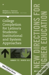 College Completion For Latino/A Students: Institutional And System Approaches