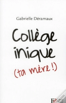 Capa do artigo Collège Inique (Ta Mère !) ; Heurs Et Malheurs D'Une Jeune Enseignante