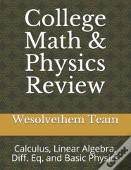 College Math & Physics Review