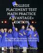 College Placement Test Math Practice Advantage+ Edition - Preview