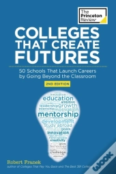 Colleges That Create Futures, 2nd Edition