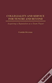 Collegiality And Service For Tenure And Beyond