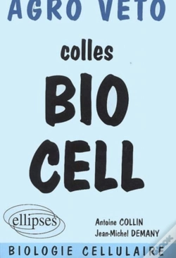 Capa do artigo Colles Bio Cell ; Préparation Aux Concours Agro/Véto ; Biologie Cellulaire
