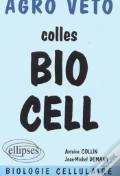 Capa do artigo Colles Bio Cell ; Préparation Aux Concours Agro/Véto ; Biologie Cellulaire