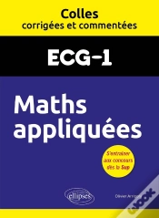 Capa do artigo Colles Corrigées Et Commentées : Maths Appliquées : Ecg1 ; Colles Corrigées Et Commentées