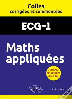 Capa do artigo Colles Corrigées Et Commentées : Maths Appliquées : Ecg1 ; Colles Corrigées Et Commentées