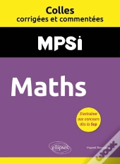 Colles Corrigées Et Commentées : Maths : Mpsi