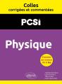 Colles Corrigées Et Commentées : Physique : Pcsi ; Colles Corrigées Et Commentées - Preview