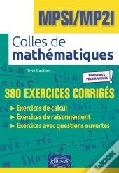 Colles De Mathématiques ; Mpsi/Mp2i Nouveaux Programmes