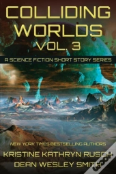 Colliding Worlds, Vol. 3