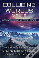 Colliding Worlds, Vol. 5