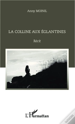 Capa do artigo Colline Aux Eglantines  Recit