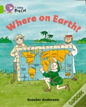 Collins Big Cat - Where On Earth?
