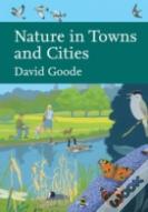 Collins New Naturalist Library (127) - Nature In Towns And Cities