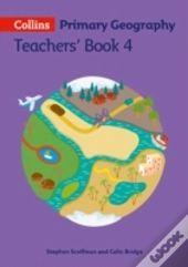 Collins Primary Geography Teacherâ€™S Book 4