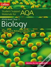 Collins Student Support Materials For Aqa - Aqa A Level/As Biology Support Materials Year 1, Topics 1 And 2