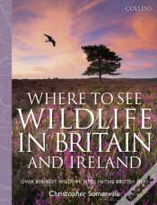 Capa do artigo Collins Where To See Wildlife In Britain And Ireland