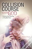 Collision Course With God