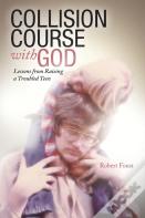 Collision Course With God