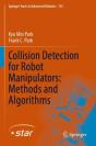 Collision Detection For Robot Manipulators: Methods And Algorithms - Preview