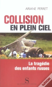 Capa do artigo Collision En Plein Ciel ; La Tragédie Des Enfants Russes