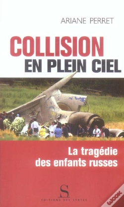 Capa do artigo Collision En Plein Ciel ; La Tragédie Des Enfants Russes