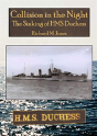 Collision In The Night - The Sinking Of Hms Duchess - Preview