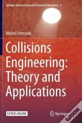 Collisions Engineering: Theory And Applications