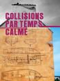 Collisions Par Temps Calme - Preview