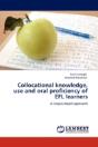 Collocational Knowledge, Use And Oral Proficiency Of Efl Learners - Preview
