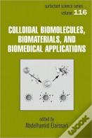 Colloidal Biomolecules, Biomaterials, And Biomedical Applications