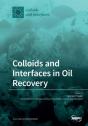 Colloids And Interfaces In Oil Recovery - Preview