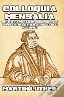 Colloquia Mensalia Vol. I