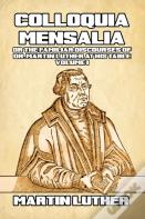 Colloquia Mensalia Vol. I