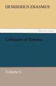 Colloquies Of Erasmus, Volume I.