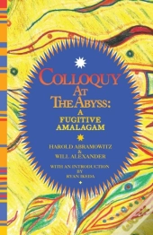 Colloquy At The Abyss: A Fugitive Amalga