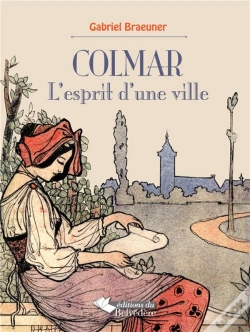 Capa do artigo Colmar, L'Esprit D'Une Ville