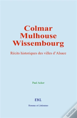 Capa do artigo Colmar, Mulhouse, Et Wissembourg