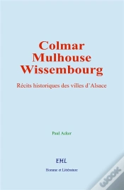 Capa do artigo Colmar, Mulhouse, Et Wissembourg