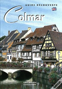 Capa do artigo Colmar, Tourism And History