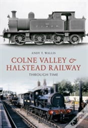 Capa do artigo Colne Valley & Halstead Railway Through Time